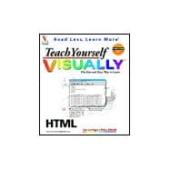 Teach Yourself HTML VISUALLY<sup><small>TM</small></sup>