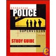 Study Guide to Accompany Effective Police Supervision