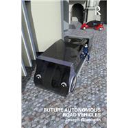 Future Autonomous Road Vehicles