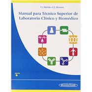 Manual para técnico superior de laboratorio clínico y biomédico / Senior Technical Manual for clinical and biomedical laboratory