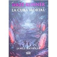 La Cura Mortal / The Death Cure