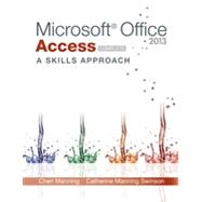 Microsoft Office Access 2013: A Skills Approach, Complete