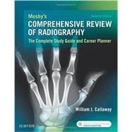 Mosby's Comprehensive Review of Radiography
