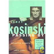 Passing By : Selected Essays, 1962-1991