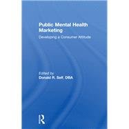 Public Mental Health Marketing: Developing a Consumer Attitude