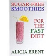 Sugar-free Smoothies for the Fast Diet