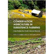 Conservation Agriculture in Subsistence Farming