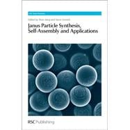 Janus Particle Synthesis, Self-assembly and Applications