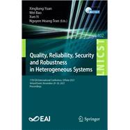 Quality, Reliability, Security and Robustness in Heterogeneous Systems