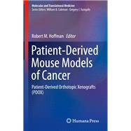 Patient-derived Mouse Models of Cancer