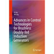 Advances in Control Technologies for Brushless Doubly-fed Induction Generators