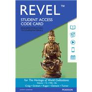 REVEL for The Heritage of World Civilizations, The, Volume 1 -- Access Card