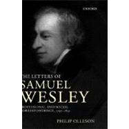 The Letters of Samuel Wesley Professional and Social Correspondence, 1797-1837