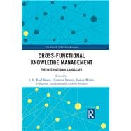 Cross-functional Knowledge Management: The International Landscape