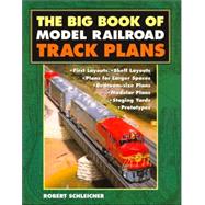 The Big Book of Model Railroad Track Plans