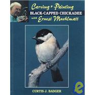 Carving & Painting a Black-Capped Chickadee with Ernest Muehlmatt
