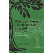 Writing the Forest in Early Modern England