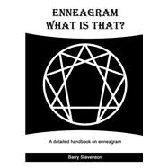 Enneagram - What Is That?