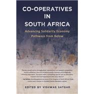 Co-operatives in South Africa Advancing Solidarity Economy Pathways from Below
