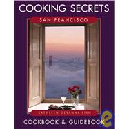 San Francisco Cooking Secrets