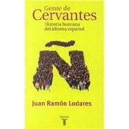 Gente de Cervantes / The People of Cervantes