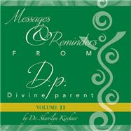 Messages & Reminders from D.p. — Divine parent