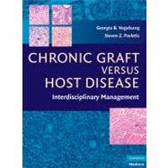 Chronic Graft Versus Host Disease: Interdisciplinary Management