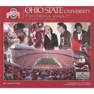 The Ohio State University Football Vault: The History of the Buckeyes