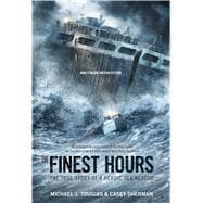 The Finest Hours (Young Readers Edition) The True Story of a Heroic Sea Rescue