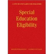 Special Education Eligibility : A Step-by-Step Guide for Educators