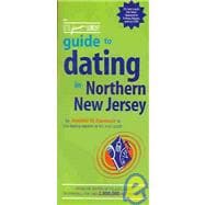 The It's Just Lunch Guide To Dating In Northern New Jersey
