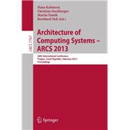 Architecture of Computing Systems - Arcs 2013: 26th International Conference, Prague, Czech Republic, February 19-22, 2013 Proceedings