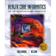 Health Care Informatics : An Interdisciplinary Approach
