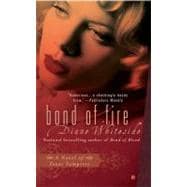 Bond of Fire A Novel of Texas Vampires