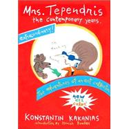 Mrs. Tependris : The Contemporary Years