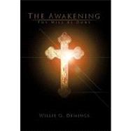 The Awakening: Thy Will Be Done