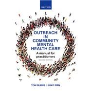 Outreach in Community Mental Health Care A Manual for Practitioners
