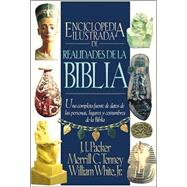 ENCICLOPEDIA ILUSTRADA DE REALIDADES DE LA BIBLIA