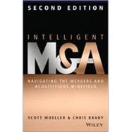 Intelligent M & A Navigating the Mergers and Acquisitions Minefield