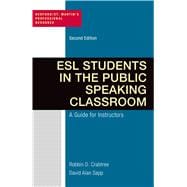 ESL Students in the Public Speaking Classroom A Guide for Instructors