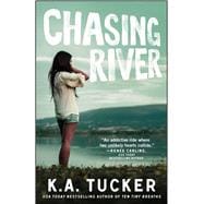 Chasing River A Novel