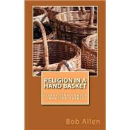 Religion in a Handbasket