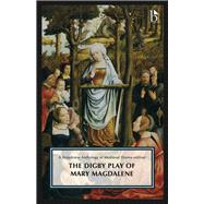 The Digby Play of Mary Magdalene