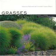 Grasses Versatile Partners for Uncommon Garden Design