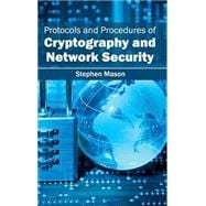 Protocols and Procedures of Cryptography and Network Security