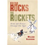 From Rocks to Rockets A humorous history of warfare