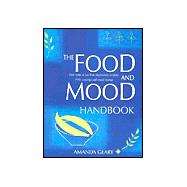 The Food and Mood Handbook: Find Relief at Last from Depression, Anxiety, Pms, Cravings and Mood Swings