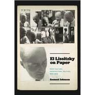 El Lissitzky on Paper