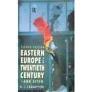 Eastern Europe in the Twentieth Century û And After