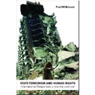State Terrorism and Human Rights : International Responses since the Cold War